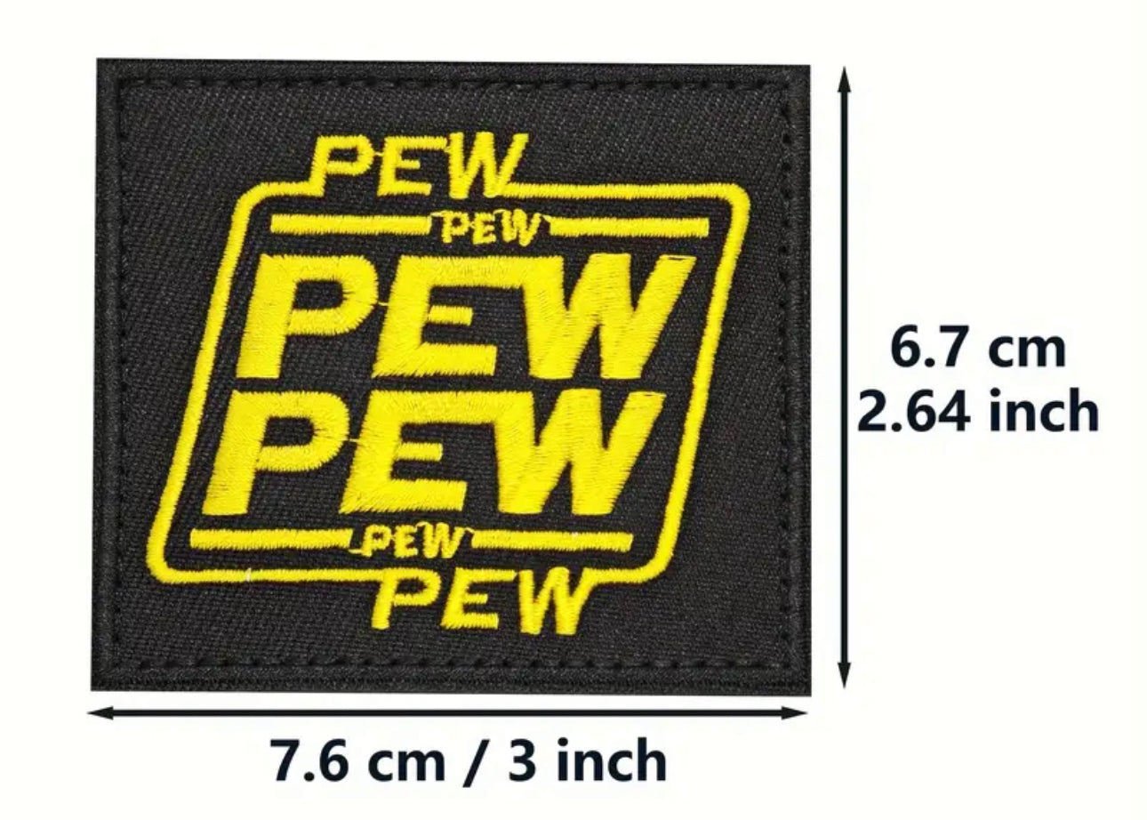 “Pew Pew” Embroidered Patch